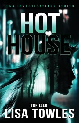 Hot House - Lisa Towles