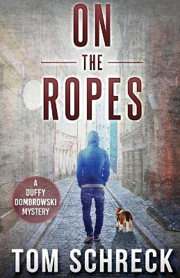 On the Ropes - Tom Schreck