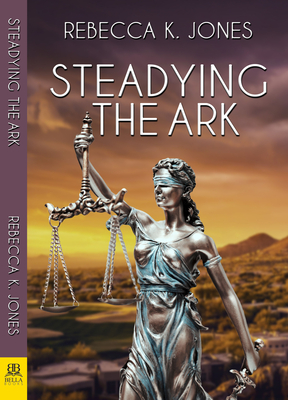 Steadying the Ark - Rebecca K. Jones
