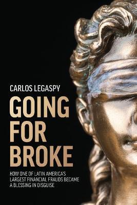 Going for Broke - Carlos Legaspy