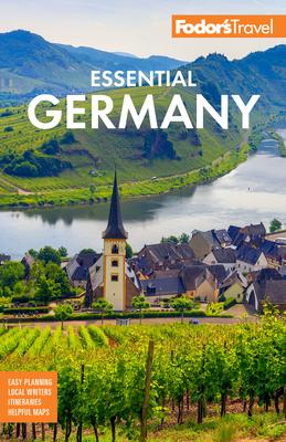 Fodor's Essential Germany - Fodor's Travel Guides