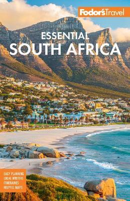 Fodor's Essential South Africa: With the Best Safari Destinations and Wine Regions - Fodor's Travel Guides