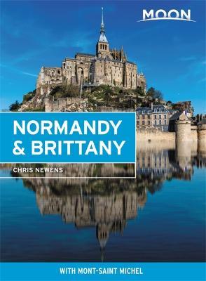 Moon Normandy & Brittany: With Mont-Saint-Michel - Chris Newens