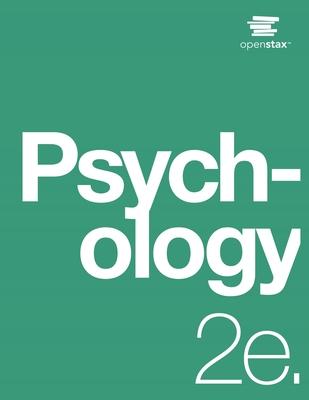 Psychology 2e by OpenStax (Print Version, paperback, B&W) - Openstax