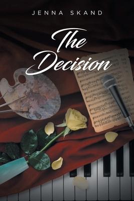 The Decision - Jenna Skand