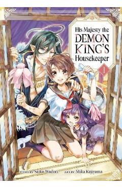 Coperta cărții 'His Majesty the Demon King's Housekeeper Vol. 1 - Saiko Wadori'