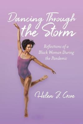 Dancing Through the Storm - Helen J. Gore