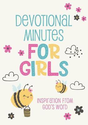 Devotional Minutes for Girls: Inspiration from God's Word - Jean Fischer