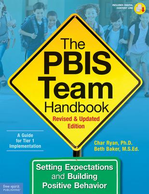 The Pbis Team Handbook: Setting Expectations and Building Positive Behavior - Char Ryan