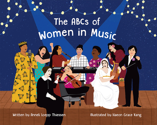 The ABCs of Women in Music - Anneli Loepp Thiessen