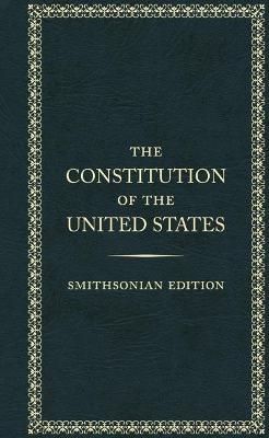 The Constitution of the United States, Smithsonian Edition - Founding Fathers