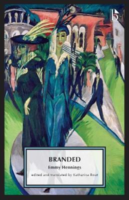 Branded: A Diary - Emmy Hennings