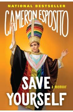 Poza produsului Save Yourself - Cameron Esposito