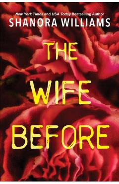 The Wife Before - Shanora Williams