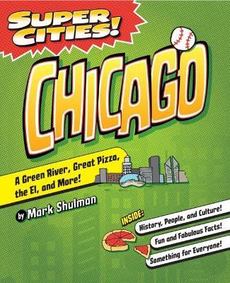 Super Cities! Chicago - Mark Shulman