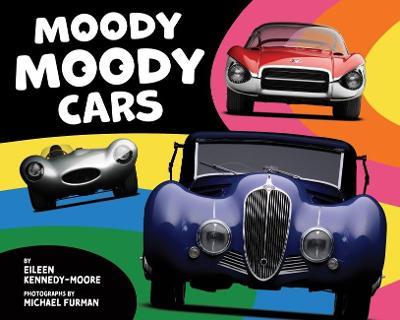 Moody Moody Cars - Eileen Kennedy-moore