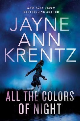 All the Colors of the Night - Jayne Ann Krentz