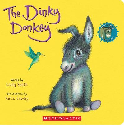 The Dinky Donkey: A Board Book - Craig Smith