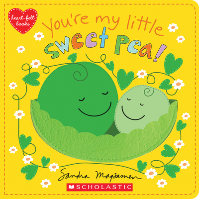 You're My Little Sweet Pea - Sandra Magsamen