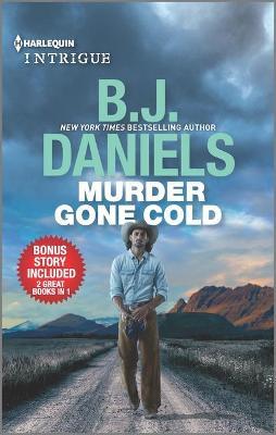 Murder Gone Cold & Crossfire - B. J. Daniels