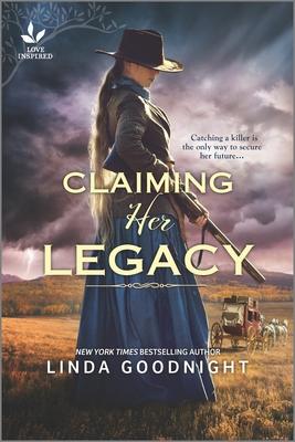 Claiming Her Legacy: A Western Historical Novel - Linda Goodnight