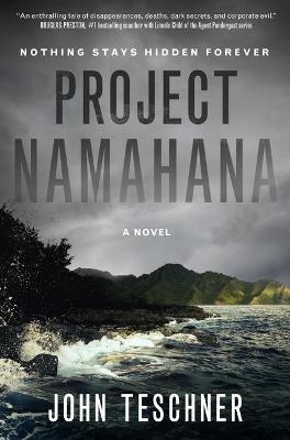 Project Namahana - John Teschner