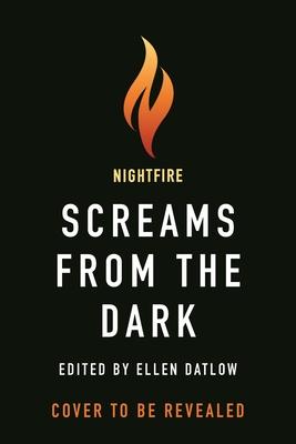 Screams from the Dark: 29 Tales of Monsters and the Monstrous - Ellen Datlow