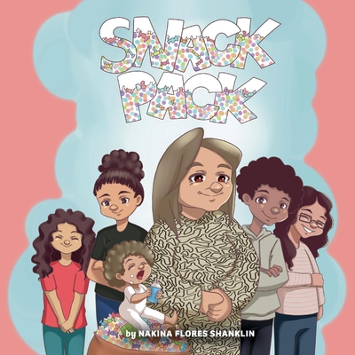 Snack Pack: Volume 1 - Nakina Flores Shanklin