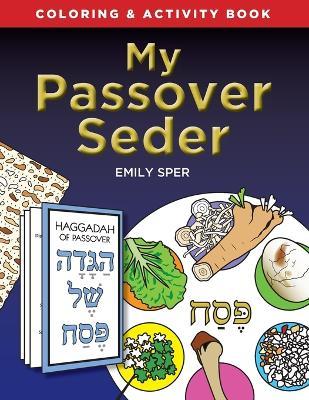 My Passover Seder - Emily Sper