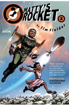 Matty's Rocket Book One - Tim Fielder