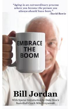 Embrace the Boom - Bill Jordan