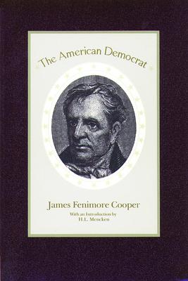 The American Democrat - James Fenimore Cooper