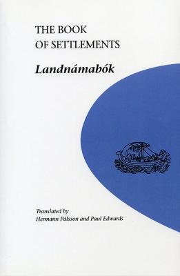 The Book of Settlements: Landnamabok - Herman Palsson