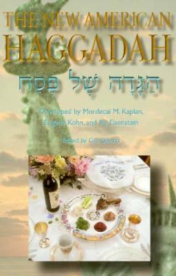The New American Haggadah - Mordecai M. Kaplan