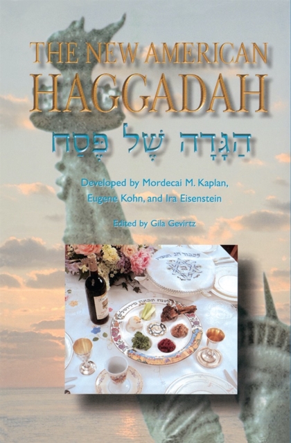 The New American Haggadah - Mordecai M. Kaplan