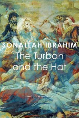 The Turban and the Hat - Sonallah Ibrahim