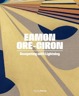 Eamon Ore-Giron: Competing with Lightning - Miranda Lash
