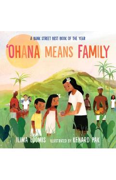 Ohana Means Family - Ilima Loomis