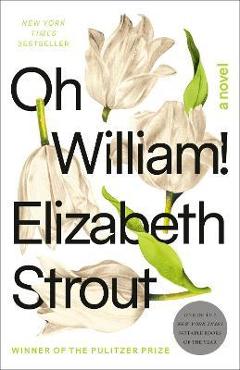 Poza produsului Oh William! - Elizabeth Strout