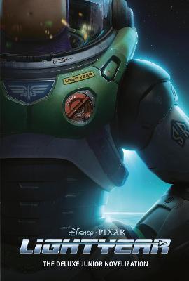 Disney/Pixar Lightyear: The Deluxe Junior Novelization - Random House Disney