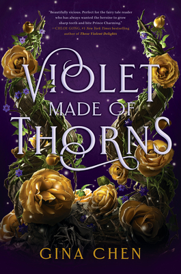 Violet Made of Thorns - Gina Chen