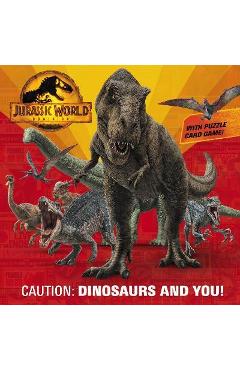 Poza produsului Caution: Dinosaurs and You! (Jurassic World Dominion) - Rachel Chlebowski