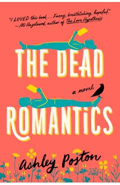 The Dead Romantics - Ashley Poston