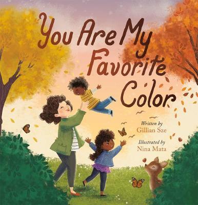 You Are My Favorite Color - Gillian Sze