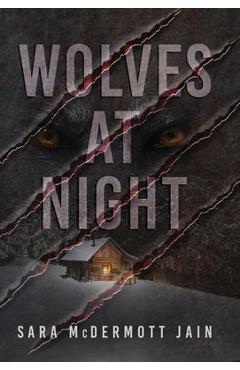 Coperta cărții 'Wolves at Night - Sara Mcdermott Jain'