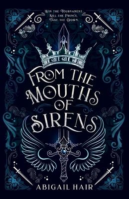 From the Mouths of Sirens - Abigail Hair
