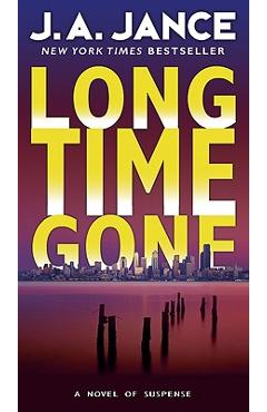 Poza produsului Long Time Gone - J. A. Jance