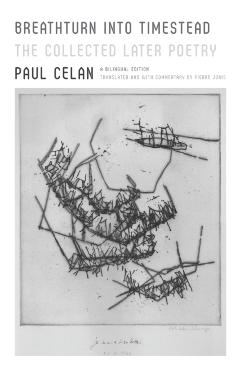 Breathturn into Timestead - Paul Celan