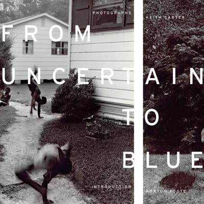 From Uncertain to Blue - Keith Carter