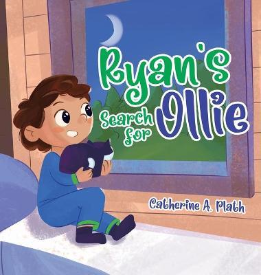 Ryan's Search for Ollie - Catherine A. Plath